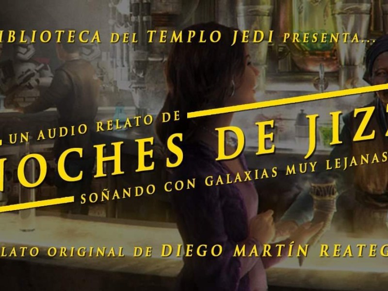 Star Wars Noches de&nbsp;Jizz