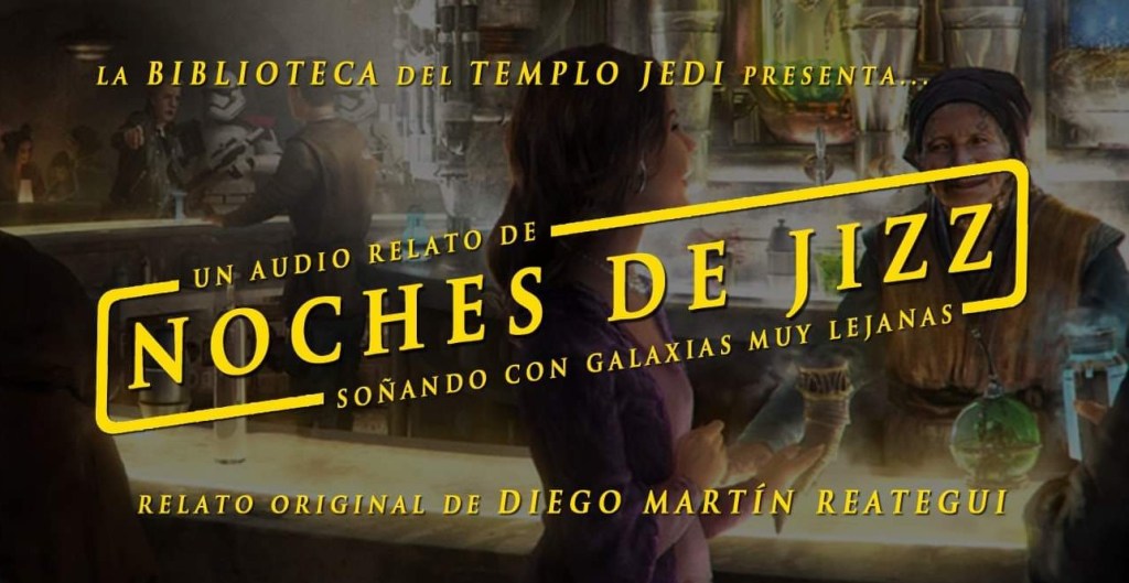 Star Wars Noches de&nbsp;Jizz
