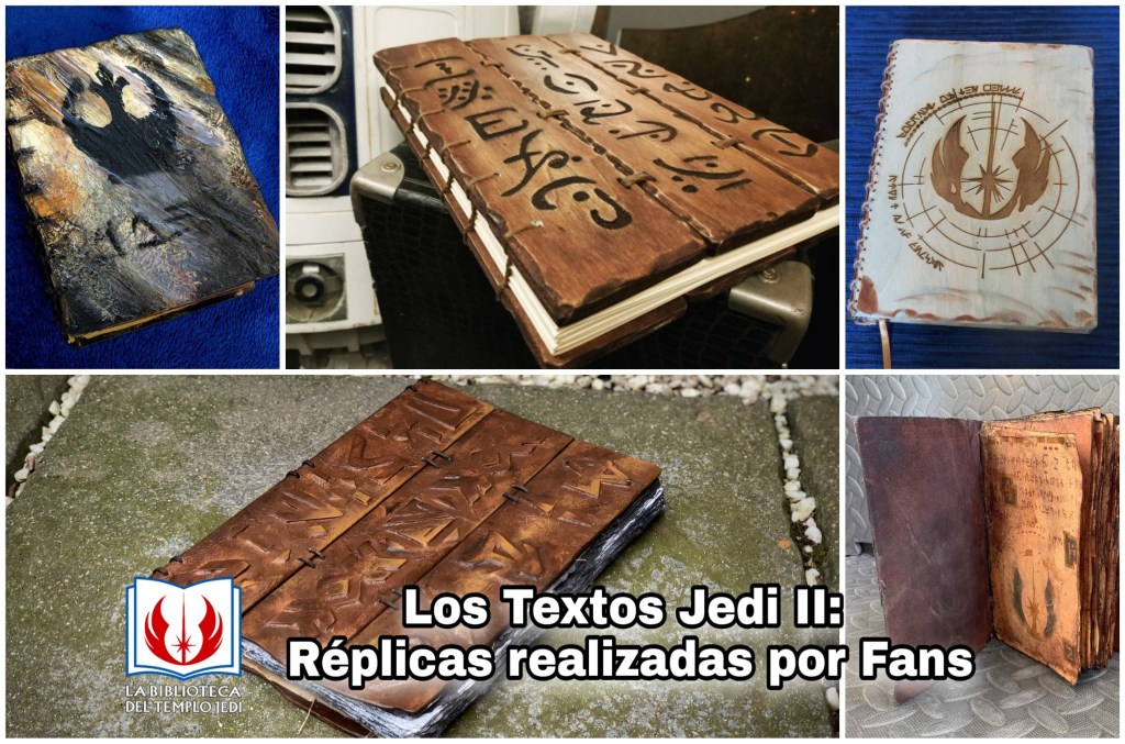 Los Textos Jedi II: Réplicas realizadas por&nbsp;Fans