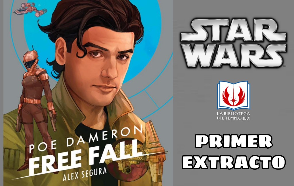 Primer extracto de la novela STAR WARS POE DAMERON: FREE&nbsp;FALL