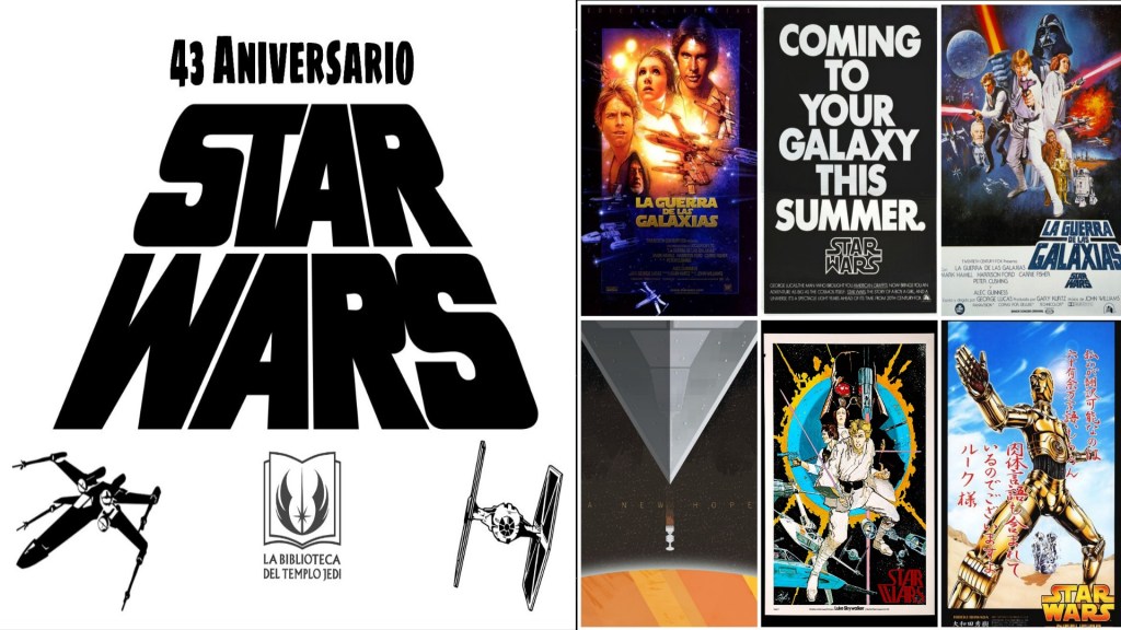 43 Aniversario de La guerra de las galaxias: Los&nbsp;Posters