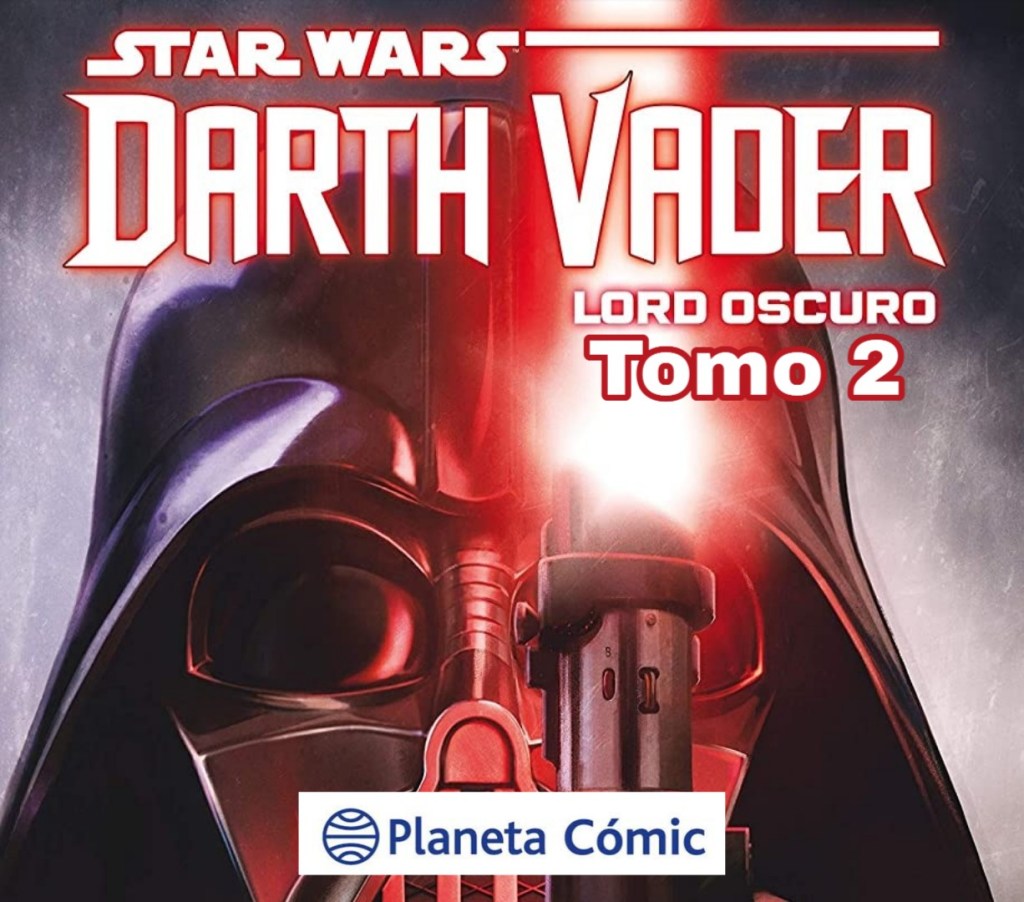Reseña de Star Wars Darth Vader Lord oscuro Tomo&nbsp;2
