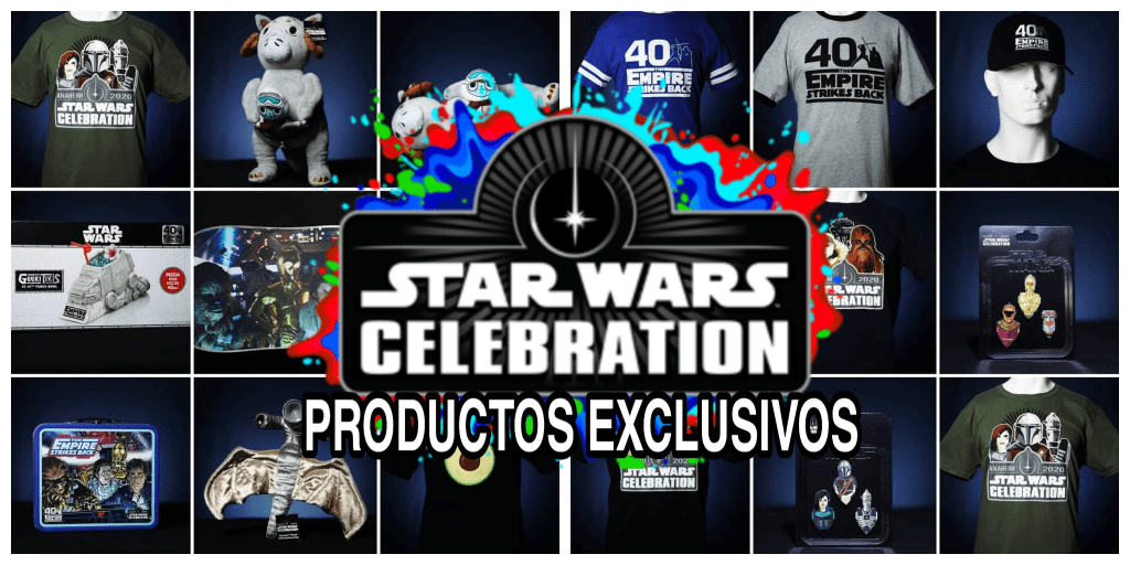 Productos Star Wars exclusivos de la&nbsp;Celebration