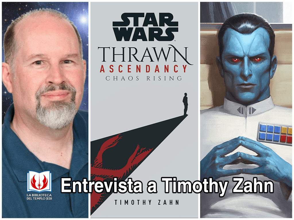 Entrevista a Timothy Zahn sobre el Canon de Star Wars y los orígenes de&nbsp;Thrawn