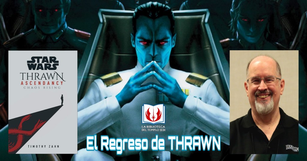 Timothy Zahn vuelve con&nbsp;THRAWN