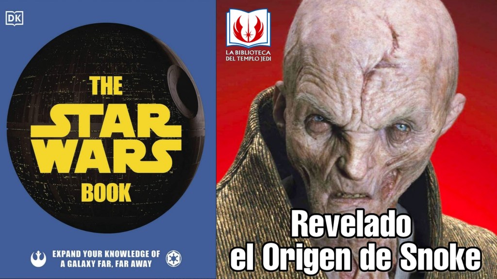 El origen de Snoke se aclara en el nuevo libro de Star&nbsp;Wars