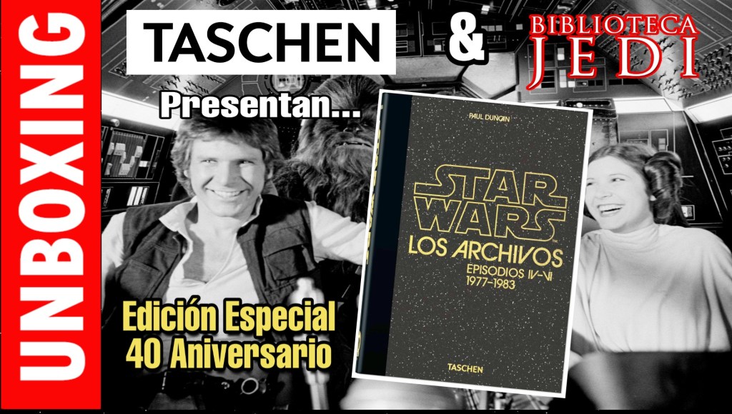 Los Archivos de Star Wars Edición especial 40 Aniversario de la editorial&nbsp;TASCHEN