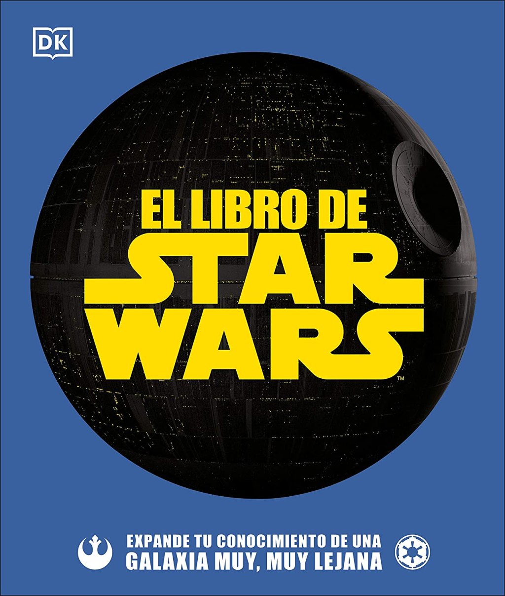 El libro THE STAR WARS BOOK de la Editorial Dk llega a España el próximo&nbsp;febrero