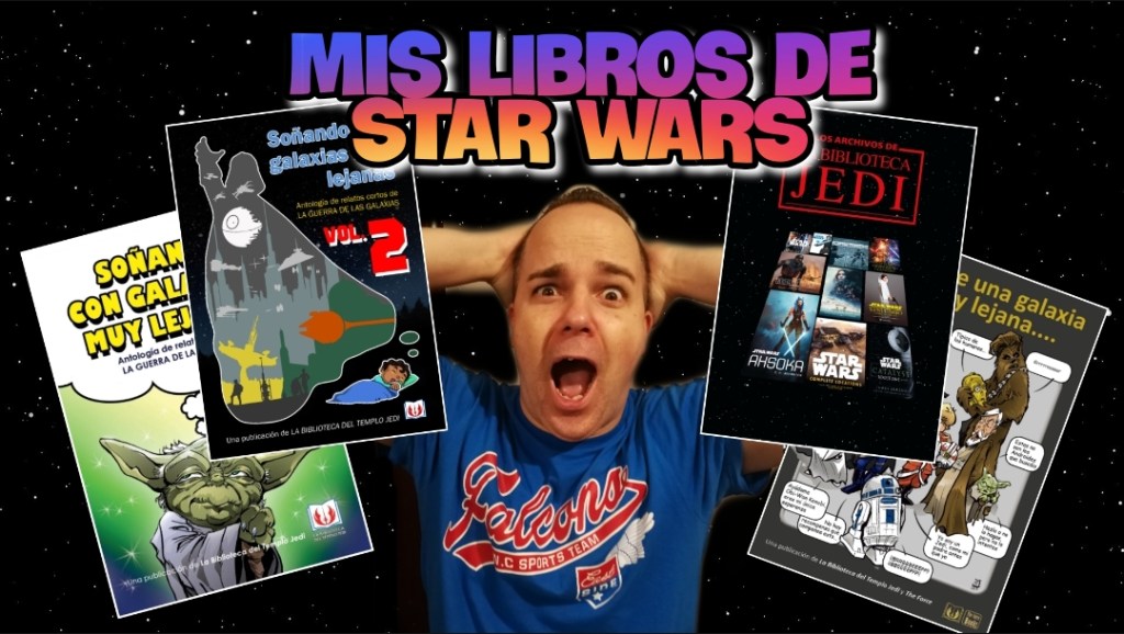 Mis libros de Star Wars&nbsp;❤️