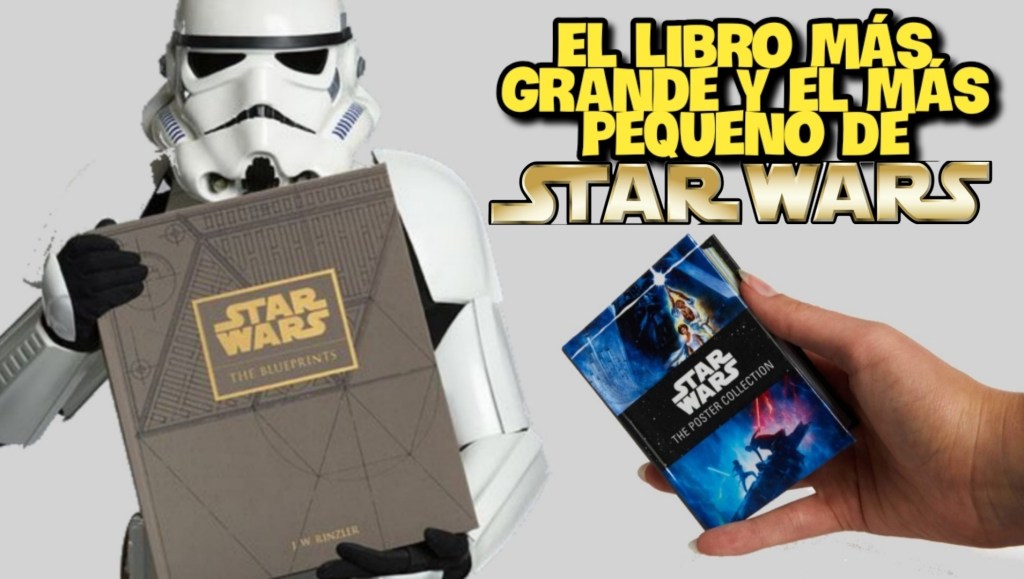 El libro más grande y más pequeño de Star&nbsp;Wars