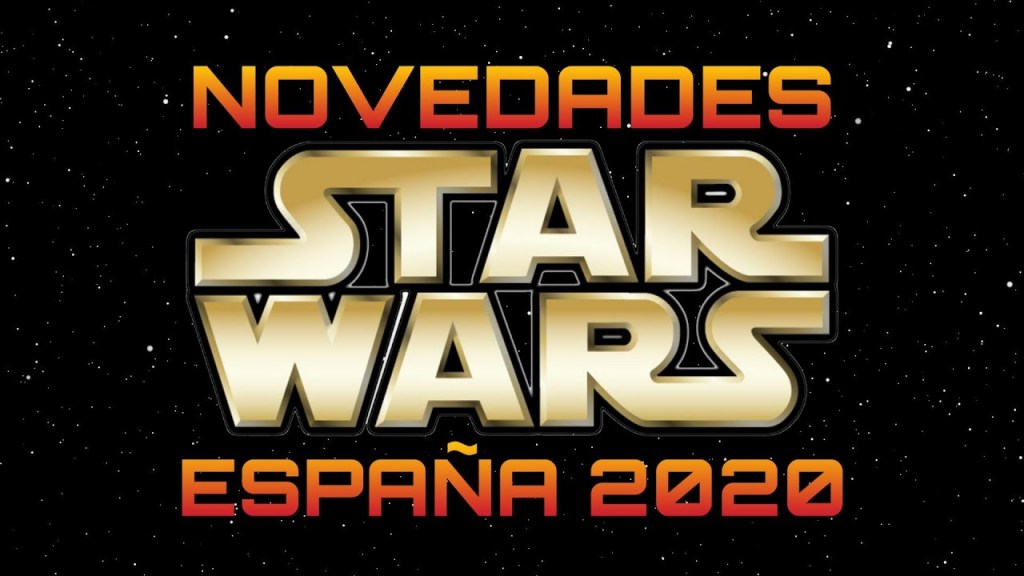 Novedades Star Wars 2020 en&nbsp;España