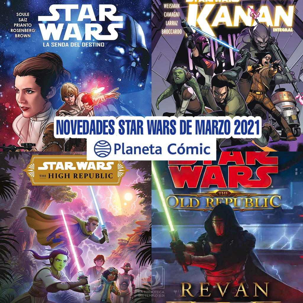 Novedades Star Wars de la editorial Planeta Cómic para marzo&nbsp;2021