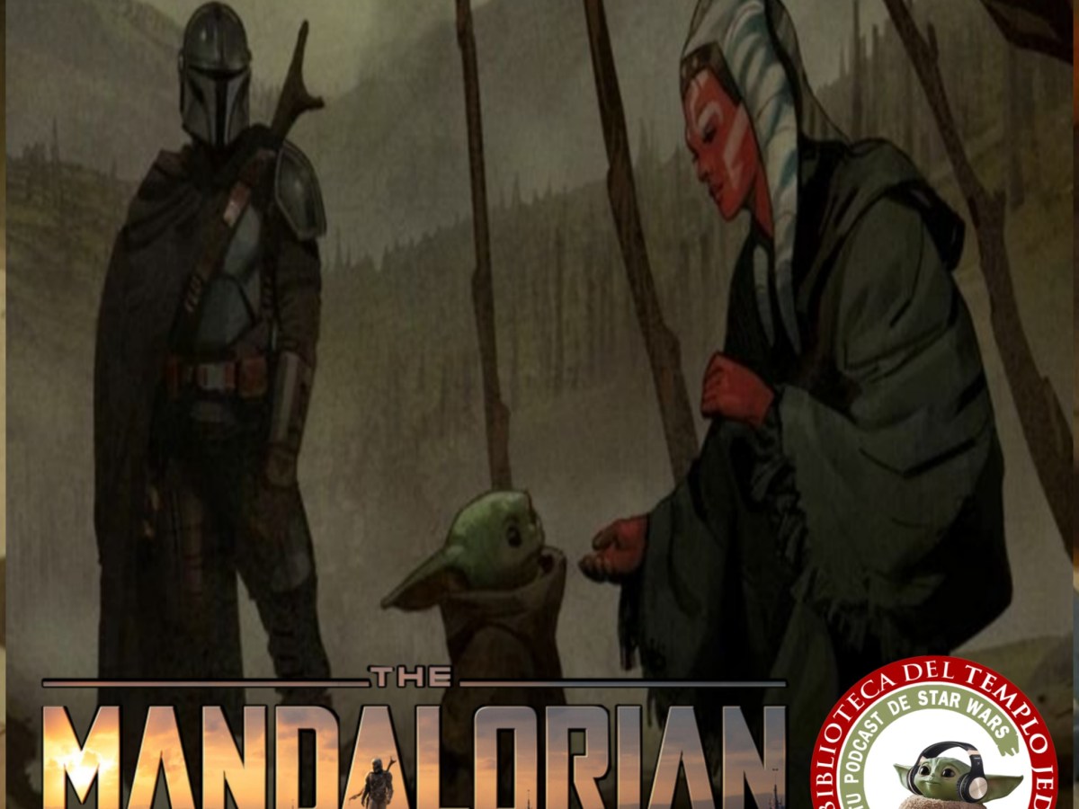 El Podcast de La Biblioteca del Templo Jedi 4×11 The Mandalorian 2×05 La&nbsp;Jedi