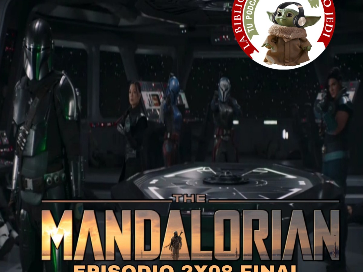 El Podcast de La Biblioteca del Templo Jedi 4×14 The Mandalorian 2×08 FINAL Parte&nbsp;2