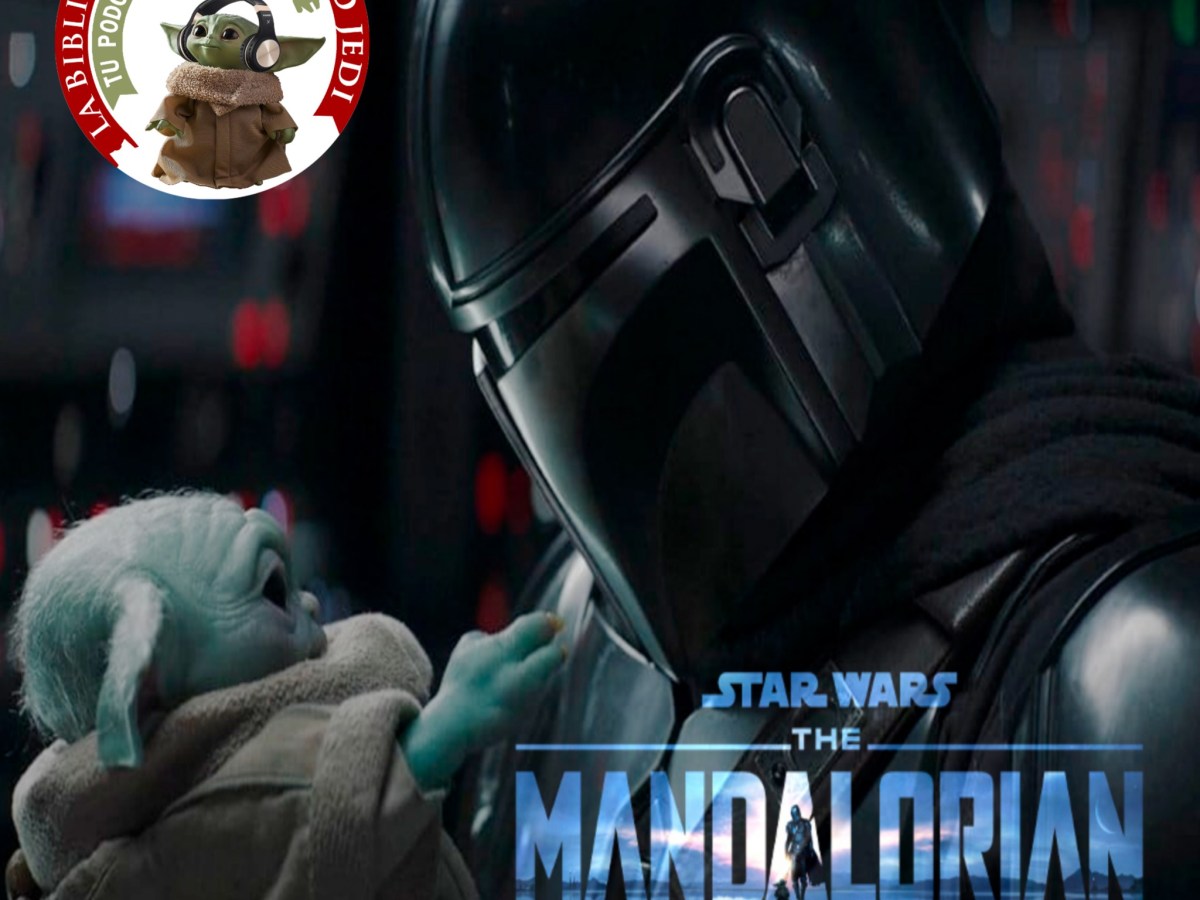 El Podcast de La Biblioteca del Templo Jedi 4×14 The Mandalorian 2×08 FINAL Parte&nbsp;1
