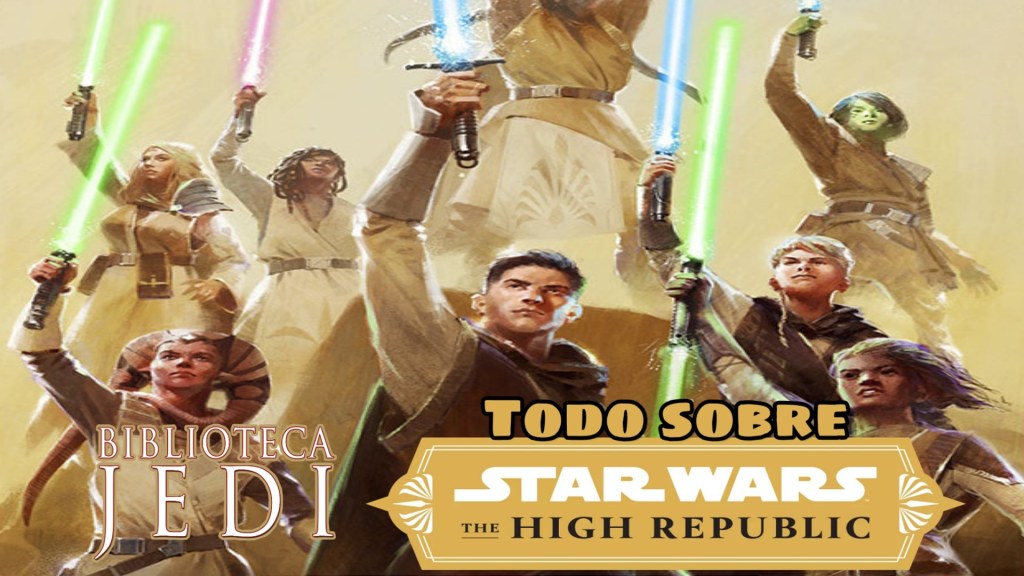 Video con todo sobre Star Wars The High&nbsp;Republic