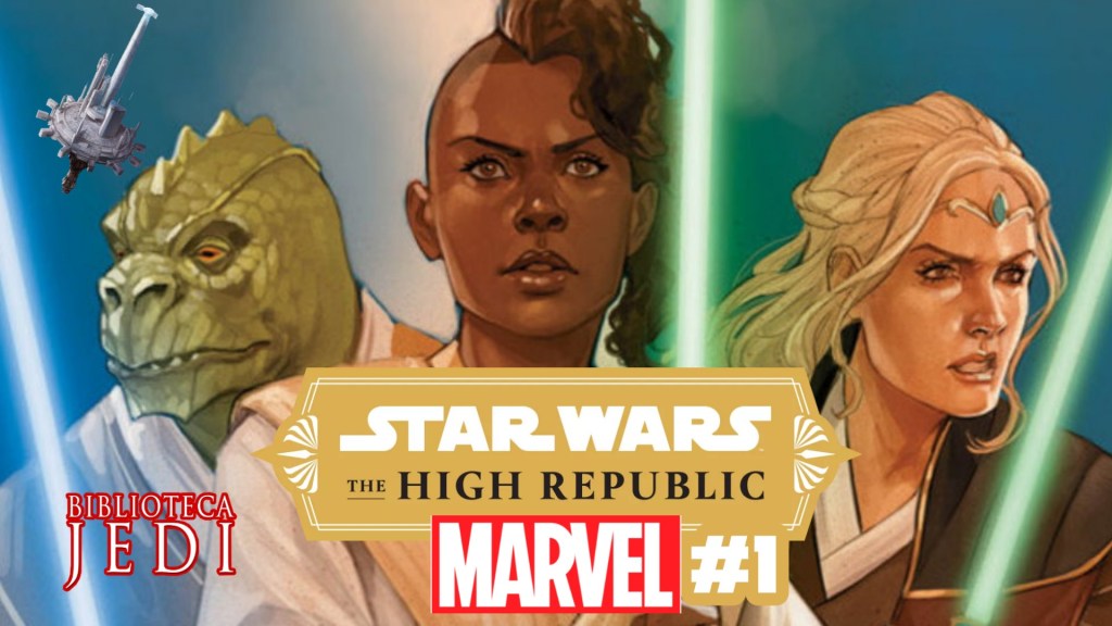 Video Reseña del cómic Star Wars The High Republic #1 de&nbsp;Marvel