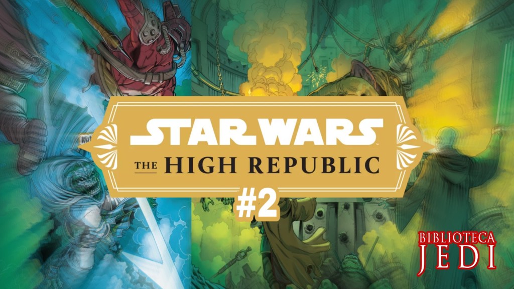 Reseña de Star Wars The High Republic&nbsp;#2
