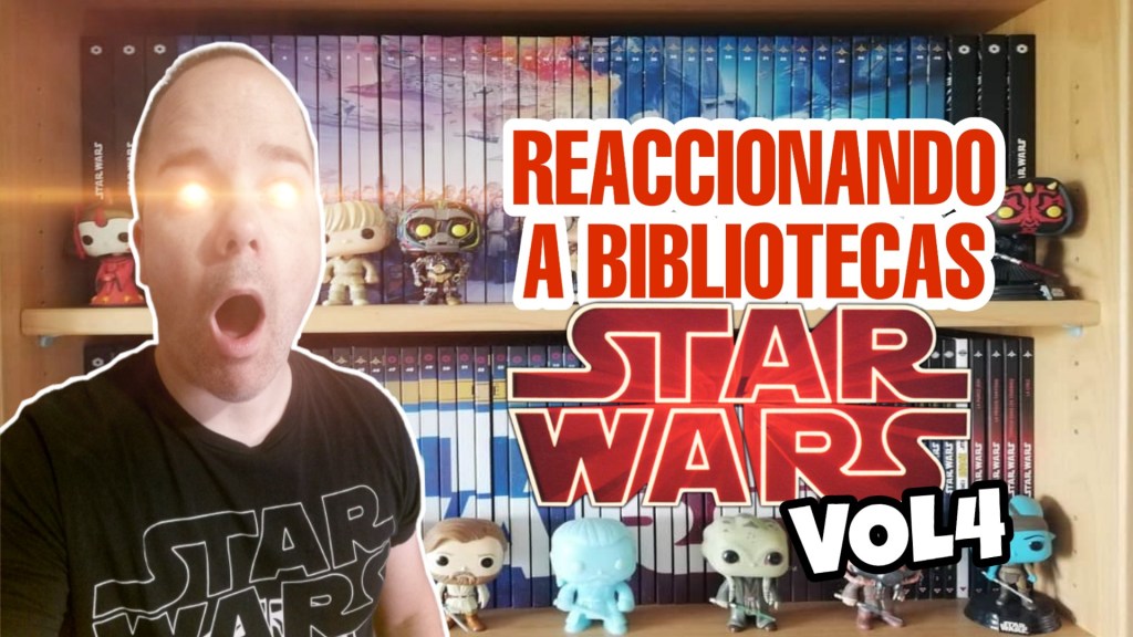 Reaccionando a Bibliotecas Star Wars&nbsp;Vol4