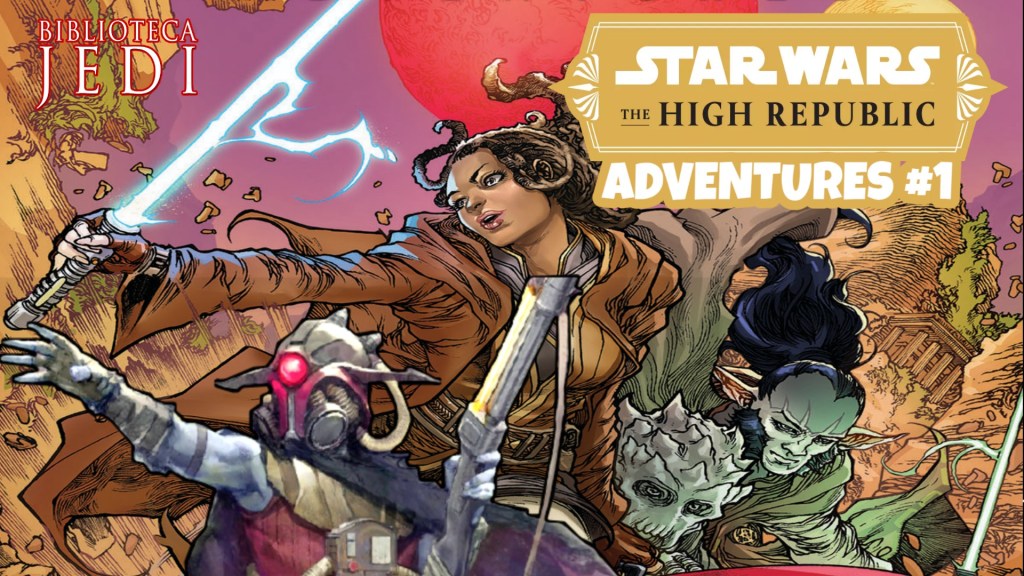 Video Reseña de Star Wars The High Republic Adventures&nbsp;#1