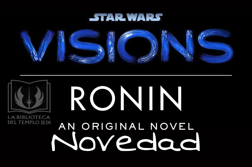 Anunciada novela basada en la futura serie Star Wars&nbsp;Visions