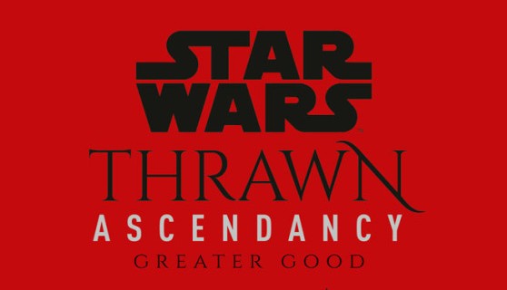 Adéntrate en el pasado de los chiss con este extracto de THRAWN: GREATER&nbsp;GOOD