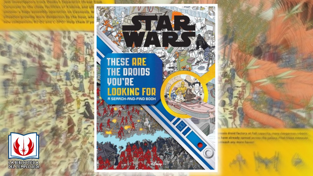 Avance del libro Star Wars This are the Droids you’re looking&nbsp;for