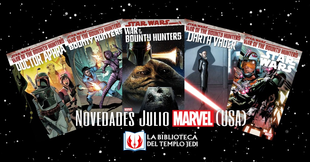 Boba Fett vs La Galaxia. Los cómics Marvel que se vienen en Julio&nbsp;(USA)