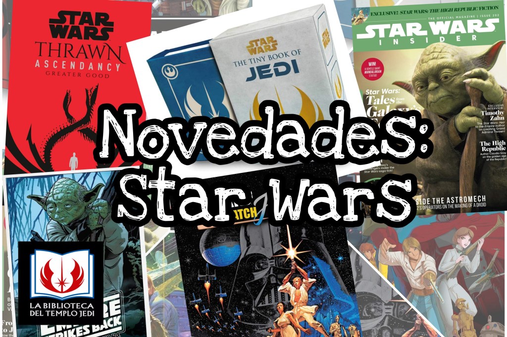 Novedades Star Wars USA del 26 De abril al 2 De mayo del&nbsp;2021