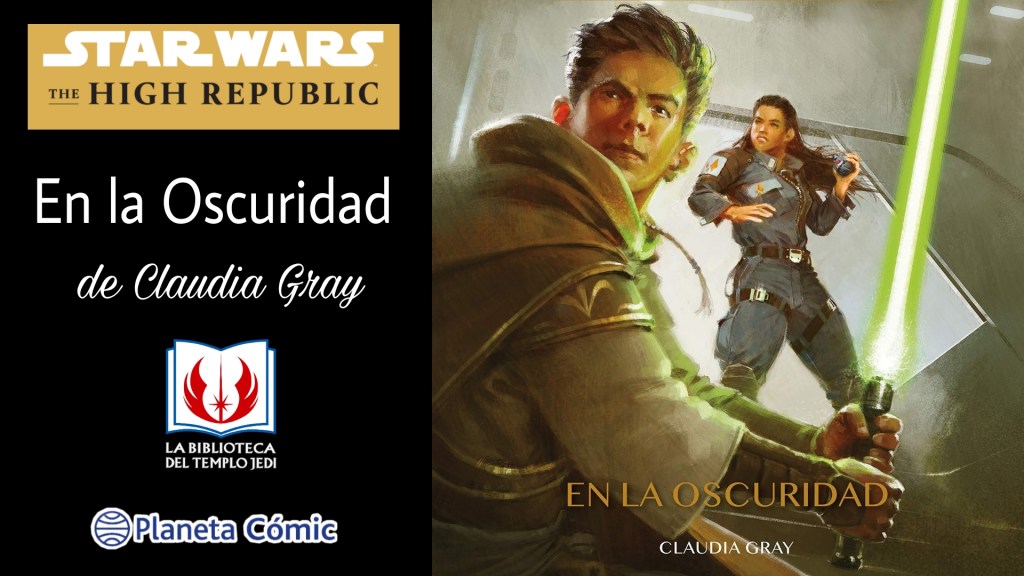 Reseña de la novela Star Wars The High Republic: En la&nbsp;Oscuridad