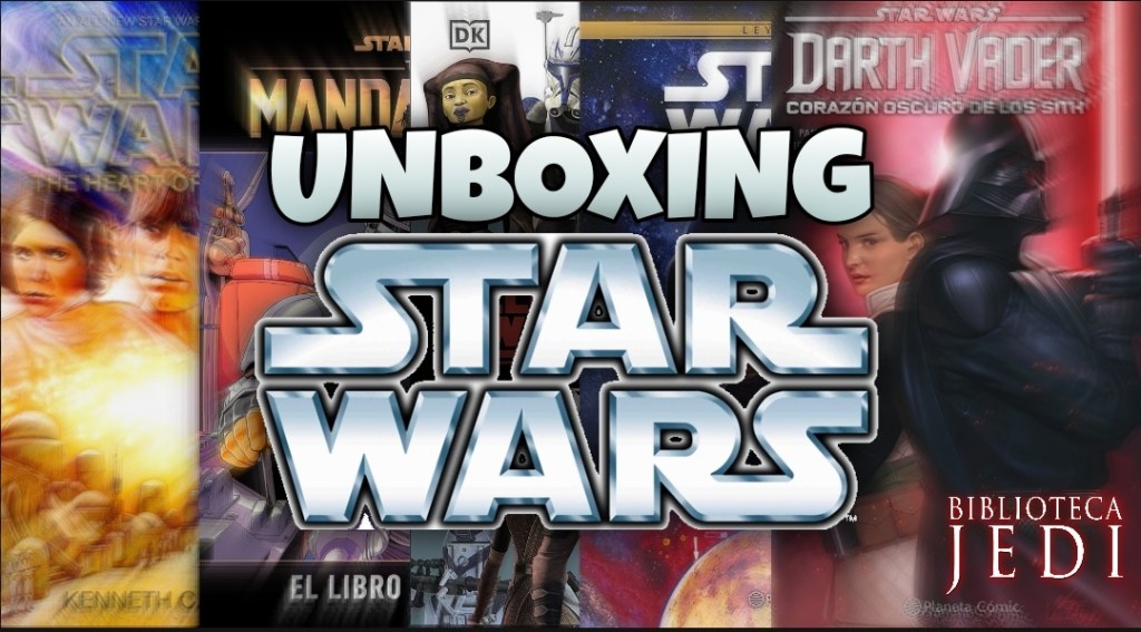 Unboxing Novedades Star Wars #153​: Día de Star&nbsp;Wars