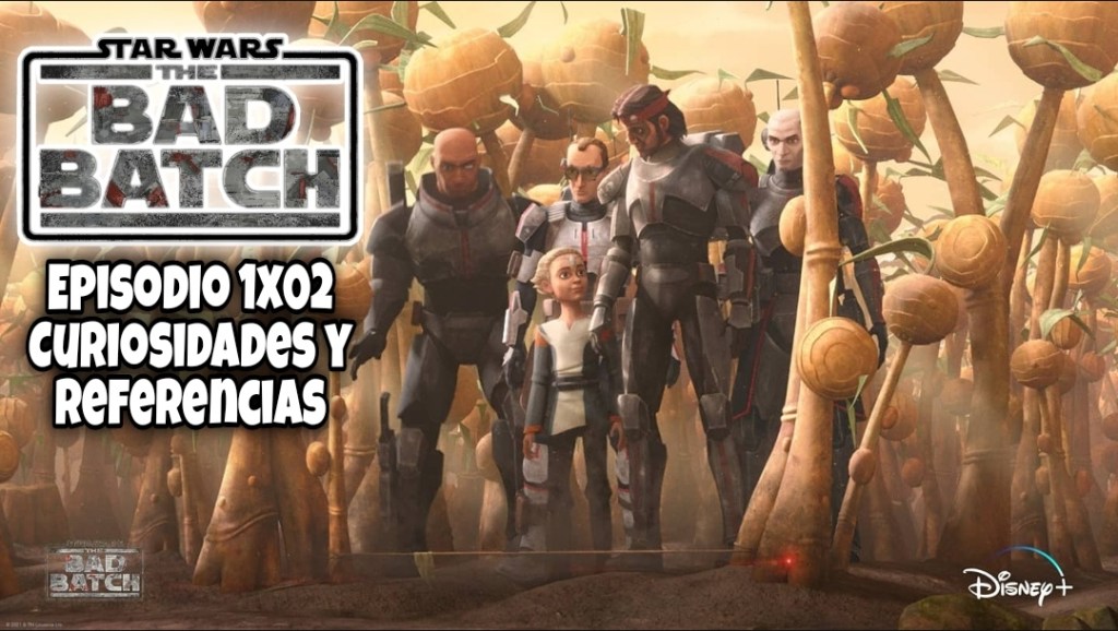 Curiosidades y Referencias de The Bad Batch&nbsp;1×02