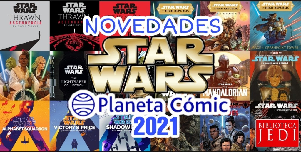 Video Novedades Star Wars de Planeta Cómic para el&nbsp;2021