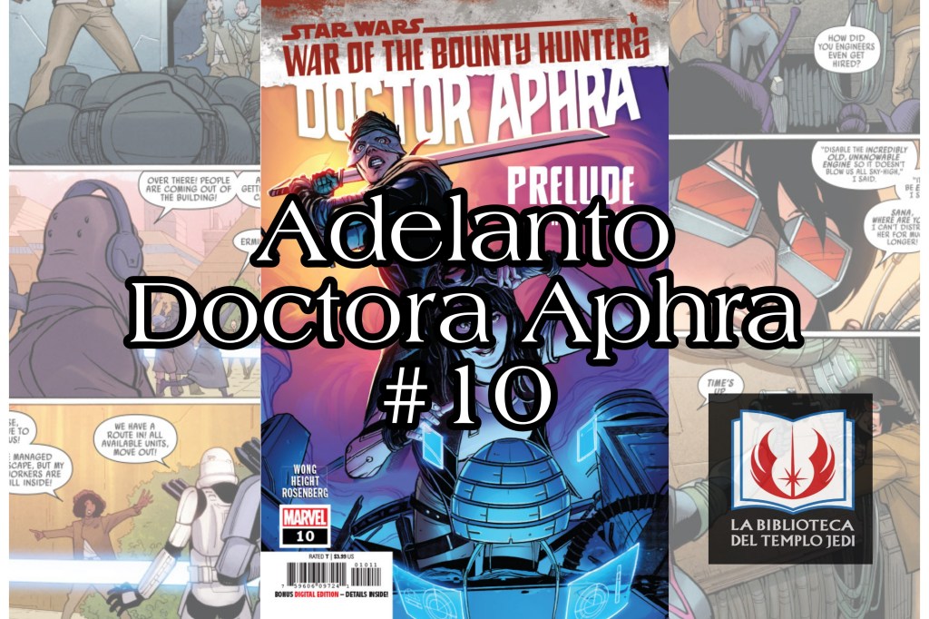 Aphra se queda sin tiempo en el nuevo avance de Doctora Aphra&nbsp;#10