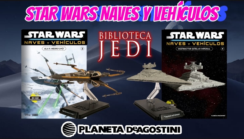 Unboxing Coleccionable Star Wars Naves y Vehículos #2: X-Wing Negro Uno y Destructor&nbsp;Imperial