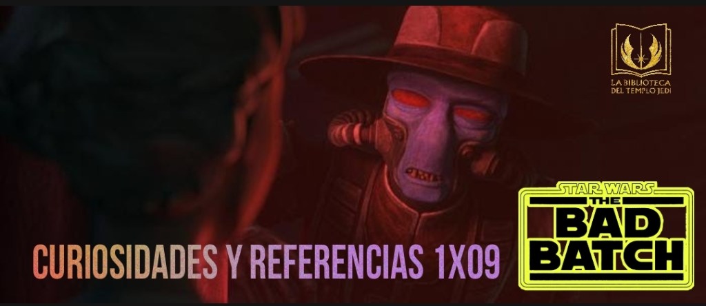 Curiosidades y Referencias de The Bad Batch&nbsp;1×09