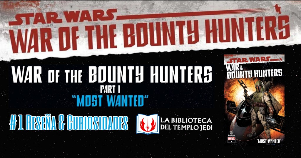 Reseña de War of the Bounty Hunters #1: Se revela una carta que nadie&nbsp;esperaba