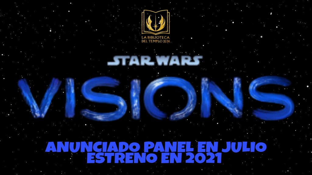 Anunciado Panel adelanto de Star Wars Visions en Julio: Su estreno en&nbsp;2021