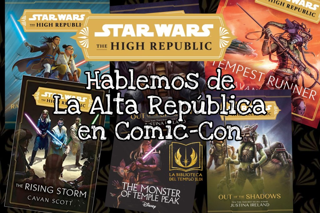 La Comic-Con de San Diego dará la bienvenida a La  nueva ola de Star Wars The High&nbsp;Republic
