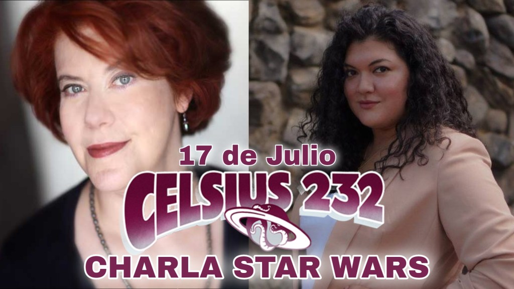 Evento Star Wars con Claudia Gray y Zoraida Cordova en Celsius&nbsp;232