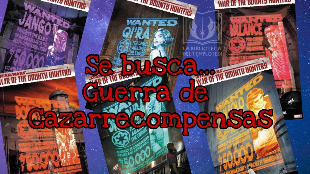 Nuevas portadas Variantes Wanted de Star Wars War of the Bounty&nbsp;Hunters
