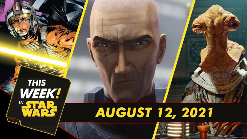 This Week in Star Wars: El final de The Bad Batch, Marvel Comics y Tales from Galaxy’s&nbsp;Edge