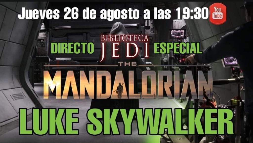 Charla Star Wars: The Mandalorian y Luke&nbsp;Skywalker