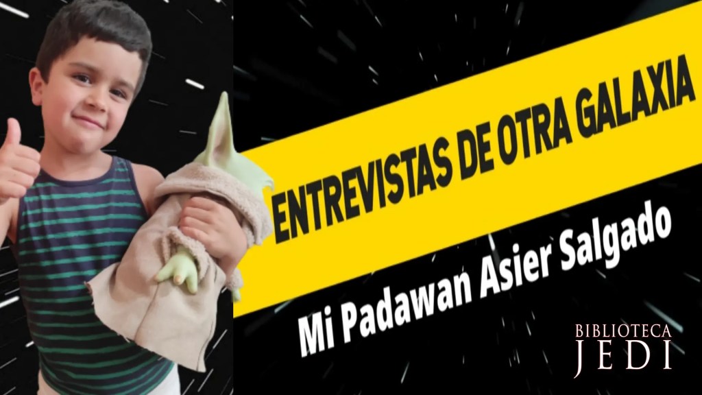 Entrevistas de otra Galaxia: Mi Padawan&nbsp;Asier