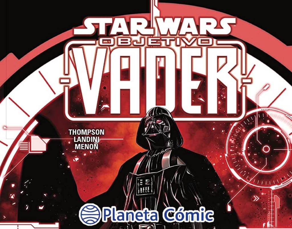 Reseña del cómic Star Wars Objetivo&nbsp;Vader