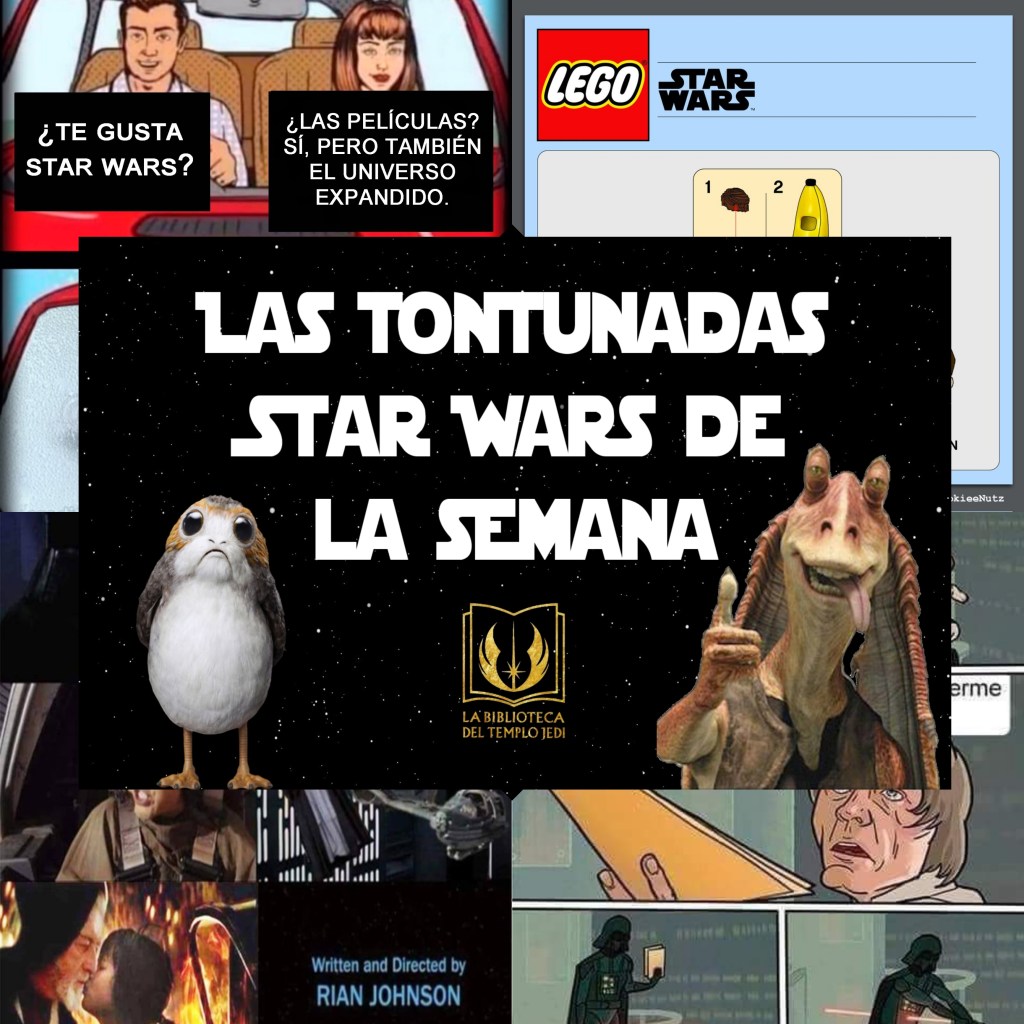 Las Tontunadas Star Wars de la&nbsp;semana…