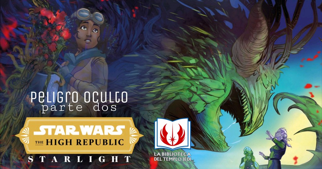 Traducción exclusiva del nuevo relato de la serie The High Republic: Starlight – “Peligro Oculto” (Parte&nbsp;2)