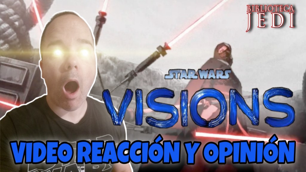 STAR WARS VISIONS: Reacción y Opinión del&nbsp;Trailer