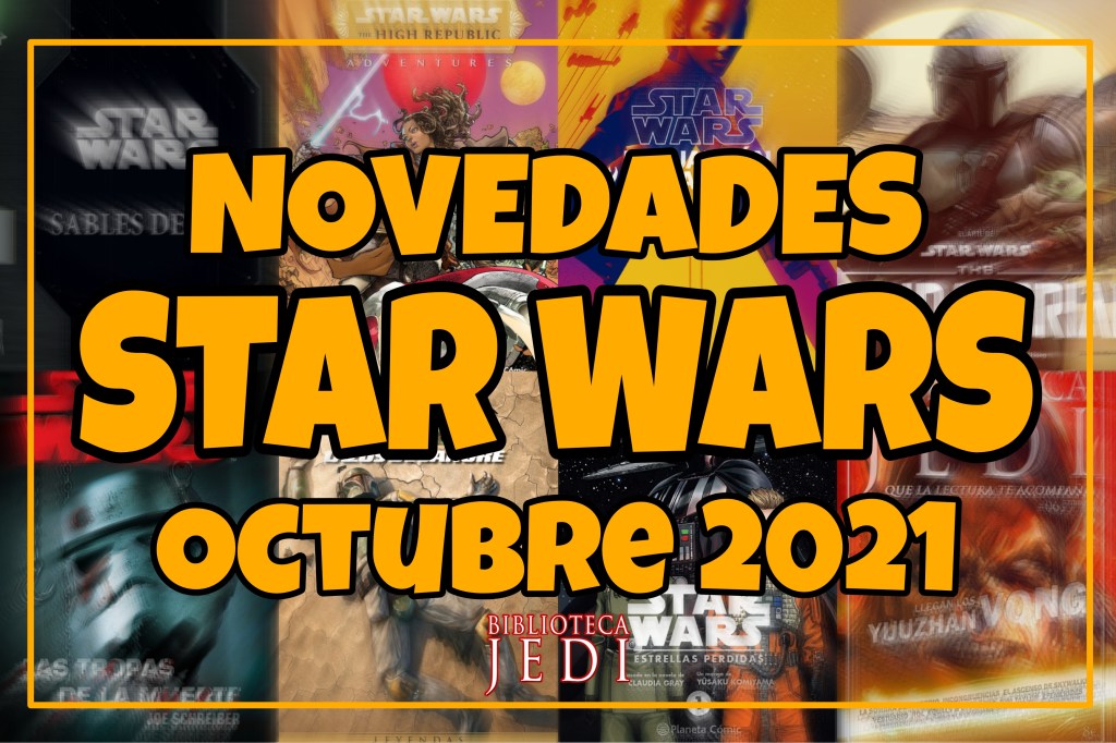 Video novedades Star Wars de España en octubre&nbsp;2021