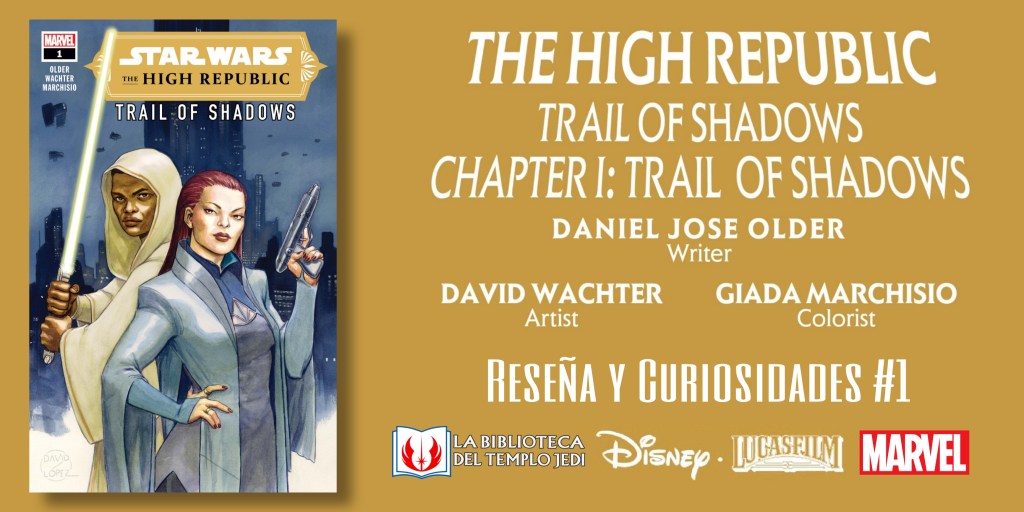 Reseña y curiosidades del cómic The High Republic: Trail of Shadows&nbsp;#1